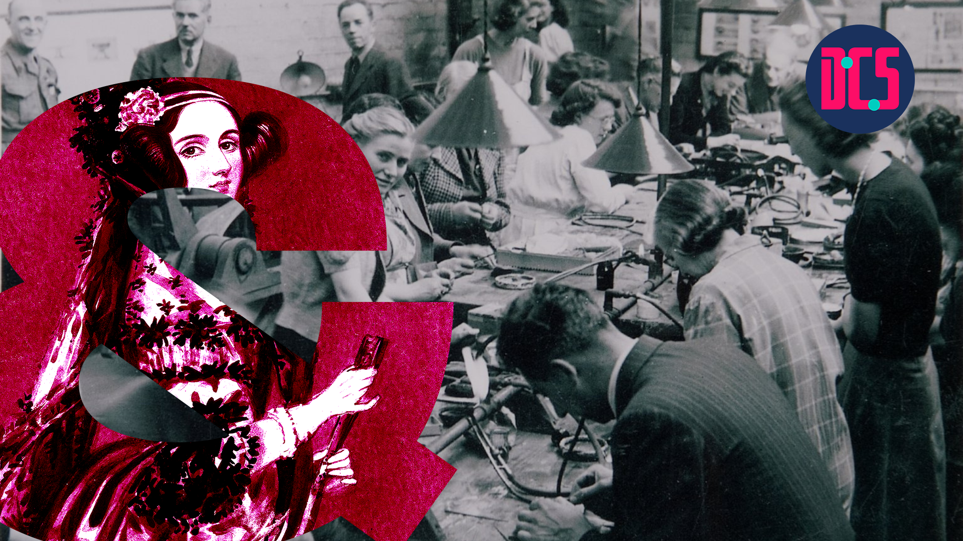 raphic for a workshop titled ‘Getting Started with R for Research.’ The background is a black-and-white photograph of women working at long tables with tools and machinery. Overlaid is a large magenta ampersand featuring an illustration of Ada Lovelace. The logo of the Centre for Data, Culture & Society (DCS) appears in the top right corner.