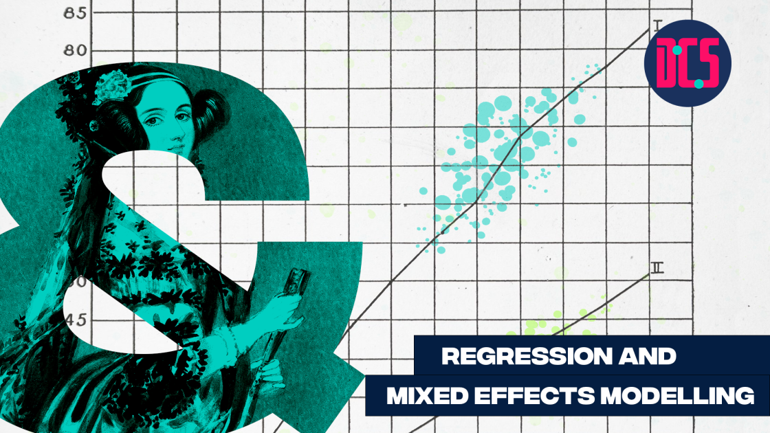 Regression and Mixed Effects Modelling