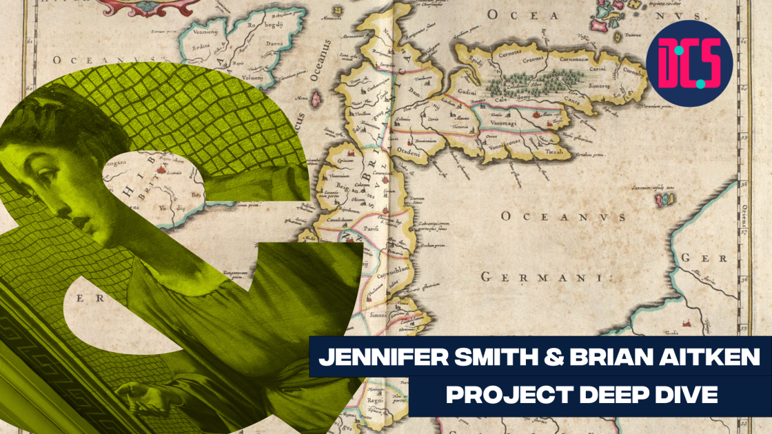 an old map of Acotland with the text "Jennifer Smith & Brian Aitken, Project deep Dive"